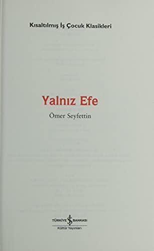 Yalnız Efe (Kısaltılmış Metin): İş Çocuk Klasikleri - 100 Temel Eser