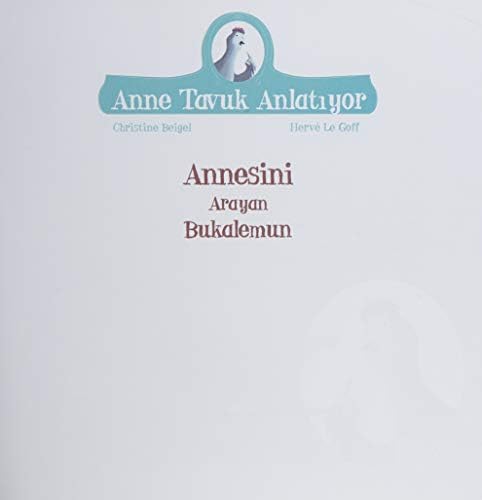 Alternative view of Annesini Arayan Bukalemun: Anne Tavuk Anlatıyor Uykudan Önce Kısa Hikayeler