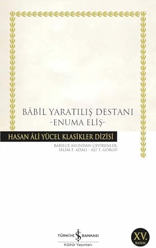 Babil Yaratılış Destanı: Enuma Eliş