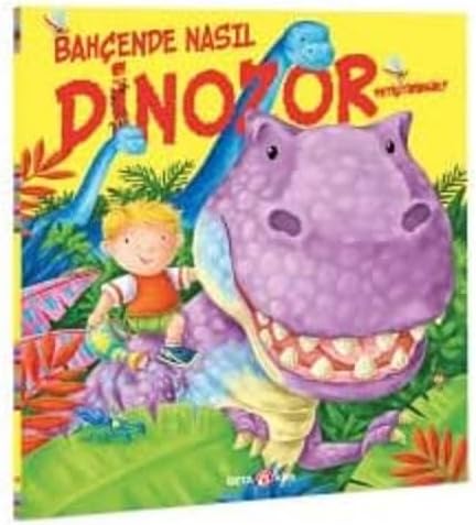 Bahçede Nasıl Dinozor Yetiştirirsin?