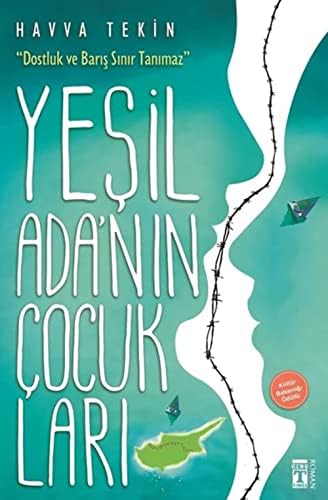 Yeşil Ada'nın Çocukları: "Dostluk ve Barış Sınır Tanımaz"