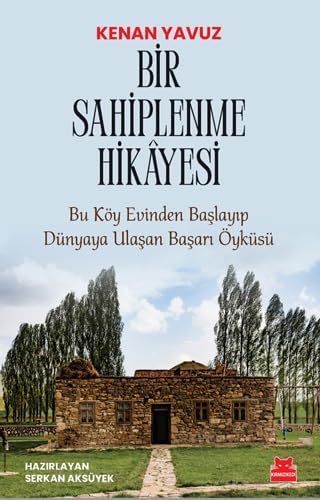 Bir Sahiplenme Hikayesi: Bu Köy Evinden Başlayıp Dünyaya Ulaşan Başarı Öyküsü