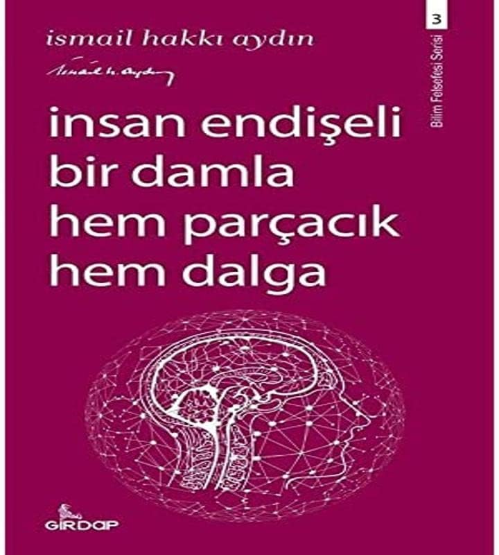 İnsan Endişeli Bir Damla Hem Parçacık Hem Dalga