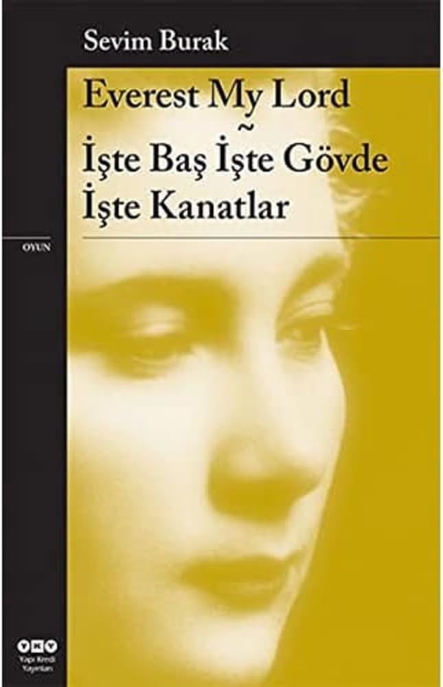 Everest My Lord - İşte Baş İşte Gövde İşte Kanatlar