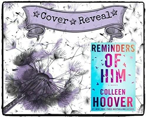Reminders of Him: A Novel