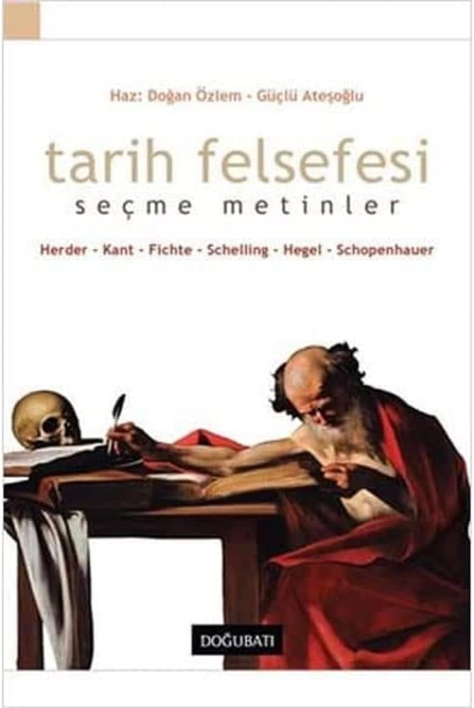 Tarih Felsefesi-Seçme Metinler