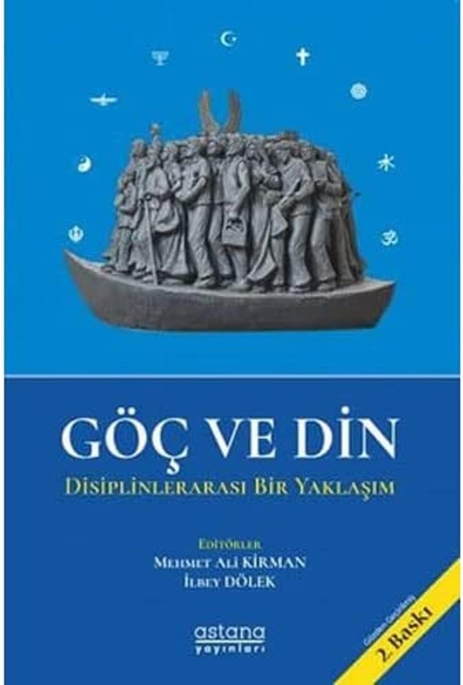 Göç ve Din: Disiplinlerarası Bir Yaklaşım