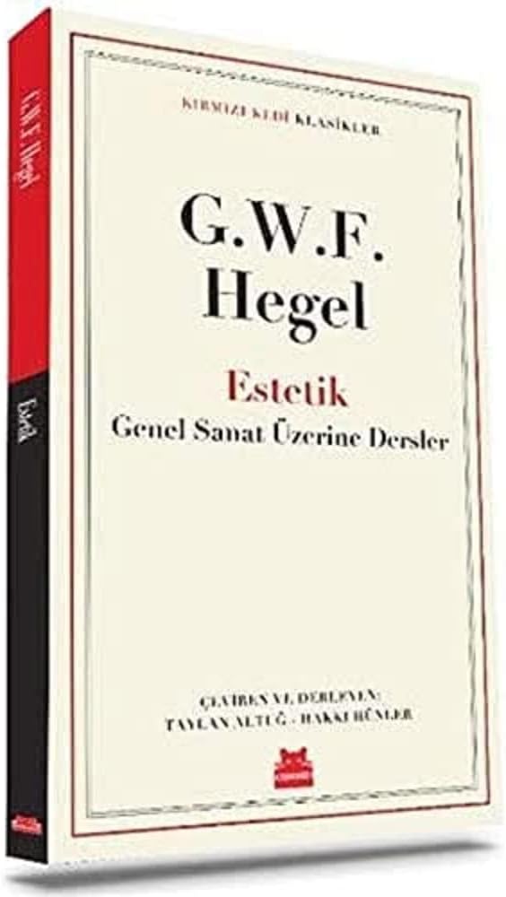 Estetik: Klasikler - Güzel Sanat Üzerine Dersler