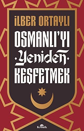 Alternative view of Osmanlı'yı Yeniden Keşfetmek