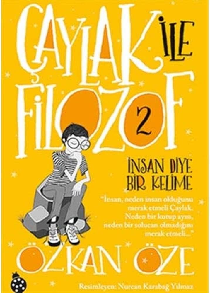 Çaylak ile Filozof 2 İnsan Diye Bir Kelime