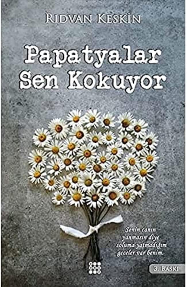 Papatyalar Sen Kokuyor