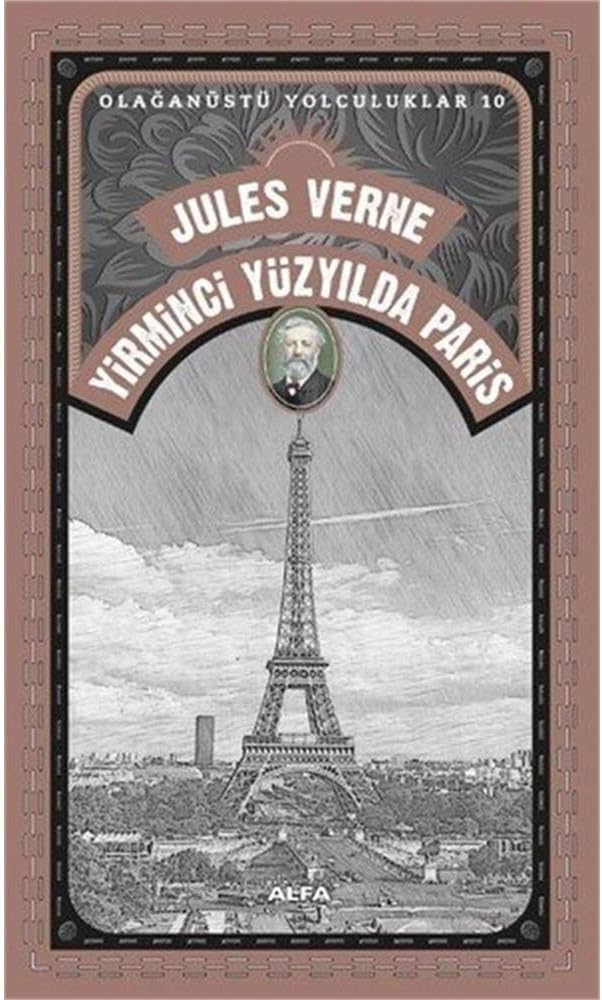 Yirminci Yüzyılda Paris: Olağanüstü Yolculuklar 10