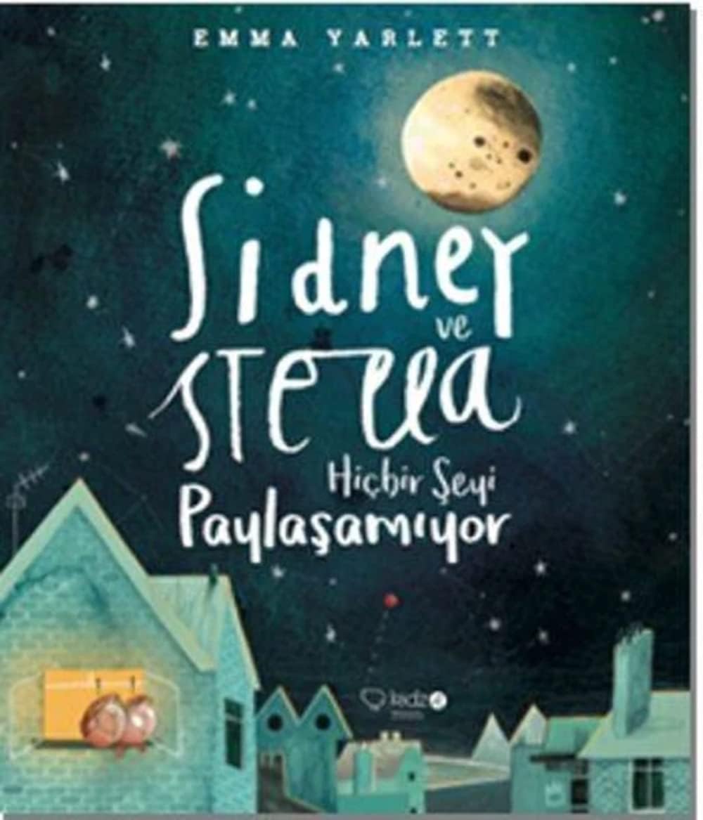 Sidney ve Hiçbir Şeyi Paylaşamıyor