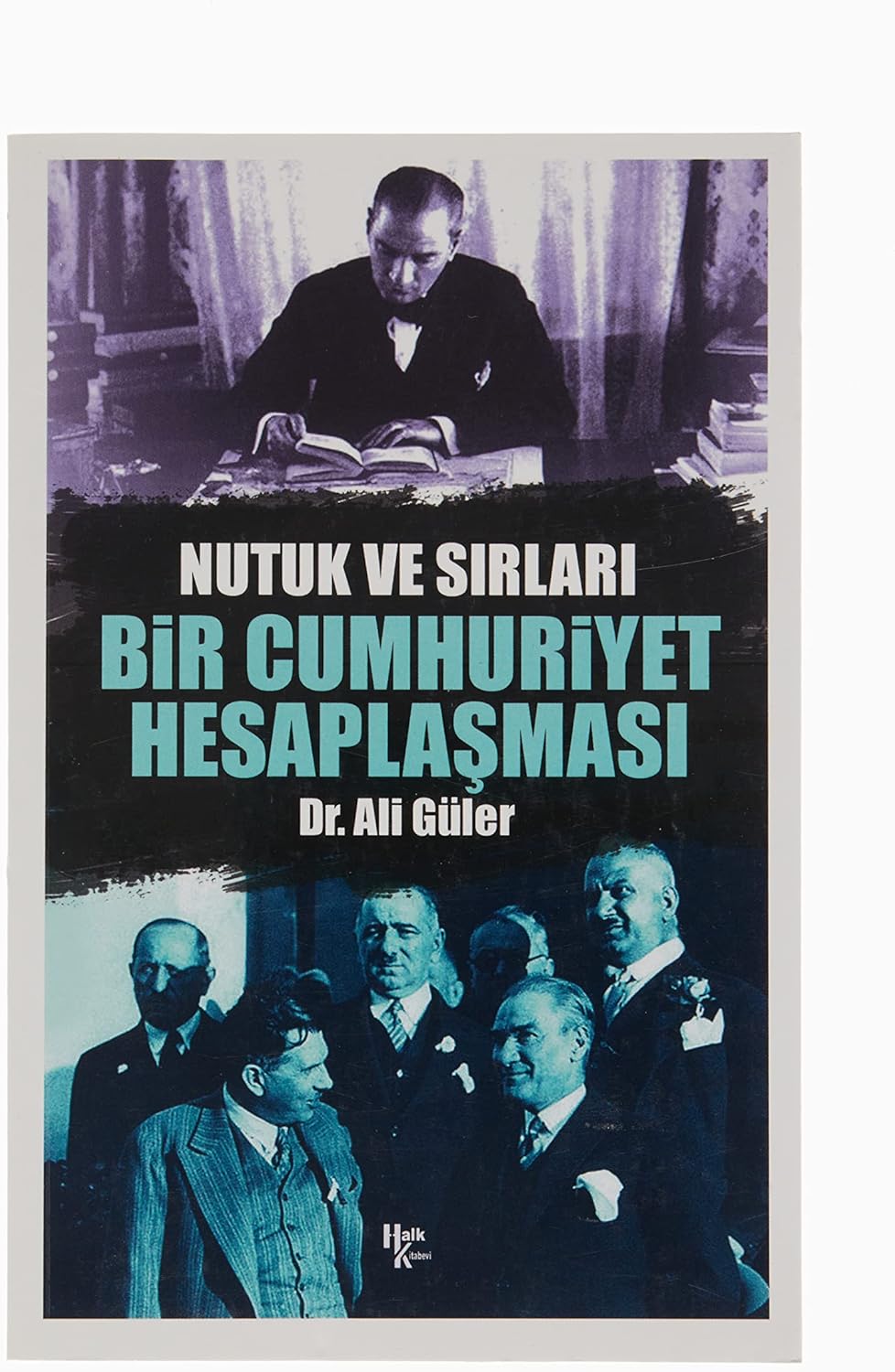 Alternative view of Bir Cumhuriyet Hesaplaşması: Nutuk ve Sırları