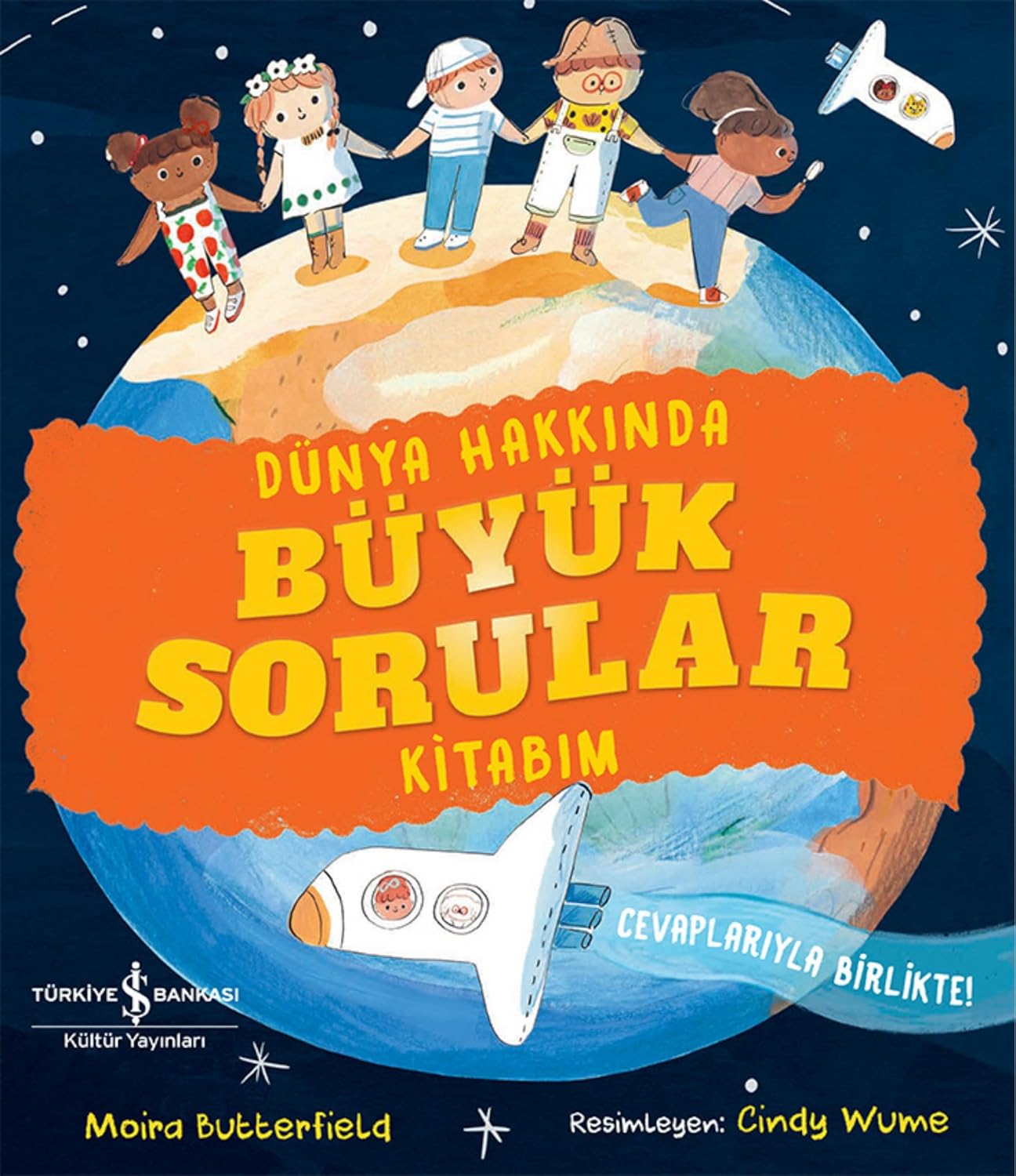 Dünya Hakkında Büyük Sorular Kitabım