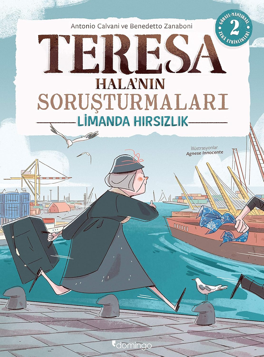 Alternative view of Görsel, Mantıksal ve Bilişsel Beceri Etkinlikleri (7-9 Yaş) - Teresa Hala’nın Soruşturmaları 2