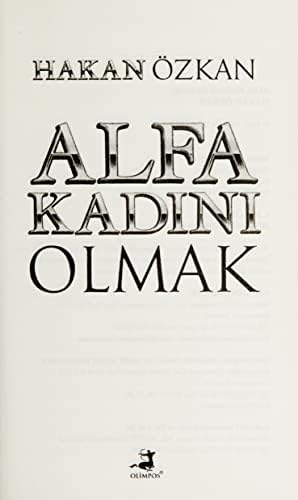 Alfa Kadını Olmak