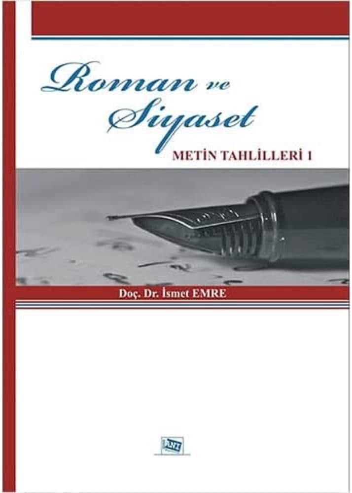 Roman ve Siyaset: Metin Tahlilleri 1