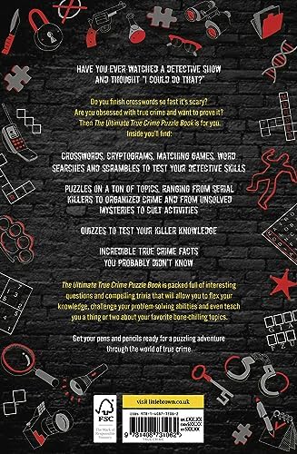 Alternative view of The Ultimate True Crime Puzzle Book: Over 100 Killer Activities for True Crime and Serial Killer Fanatics (Cryptograms, Crosswords, Brain Games, Word Searches, Trivia, Quizzes and Much More)